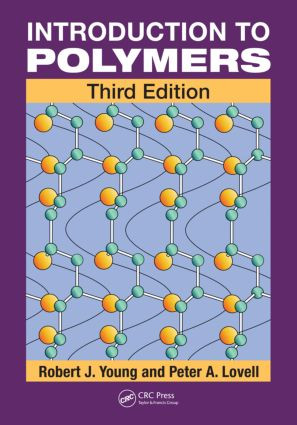 Introduction to Polymers by Robert J. Young, Peter A. Lovell, 9780849339295