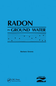 Radon in Ground Water by National Water Well Assoc., 9780367451448