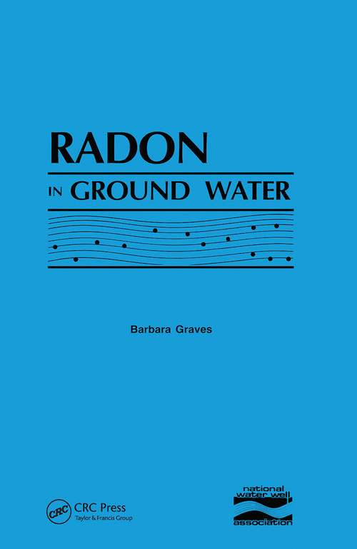 Radon in Ground Water by National Water Well Assoc., 9780367451448