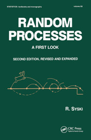 Random Processes (A First Look, Second Edition,) by Syski, 9780367451196