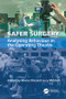 Safer Surgery (Analysing Behaviour in the Operating Theatre) by Lucy Mitchell, Rhona Flin, 9781138075306
