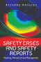 Safety Cases and Safety Reports (Meaning, Motivation and Management) by Richard Maguire, 9781138075320