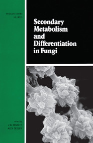 Secondary Metabolism and Differentiation in Fungi by Bennett, 9780367451905