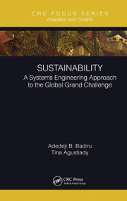 Sustainability (A Systems Engineering Approach to the Global Grand Challenge) by Adedeji B. Badiru, Tina Agustiady, 9780367431211