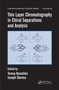 Thin Layer Chromatography in Chiral Separations and Analysis by Teresa Kowalska, Joseph Sherma, 9780367453015