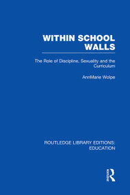 Within School Walls by AnnMarie Wolpe, 9780415750684