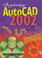 Beginning AutoCAD 2002 by Bob McFarlane, 9780750656108