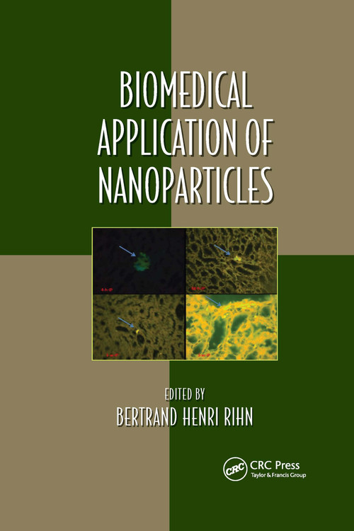 Biomedical Application of Nanoparticles by Bertrand Henri Rihn, 9780367735814