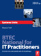 BTEC National for IT Practitioners: Systems units by Sharon Yull, 9780750686532