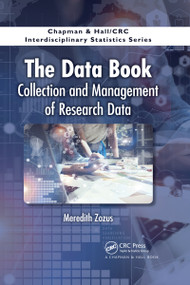 The Data Book (Collection and Management of Research Data) by Meredith Zozus, 9780367736088