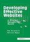 Developing Effective Websites (A Project Manager's Guide) by Roy Strauss, Patrick Hogan, 9780240804439