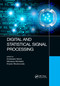 Digital and Statistical Signal Processing by Anastasia Veloni, Nikolaos Miridakis, Erysso Boukouvala, 9780367732998