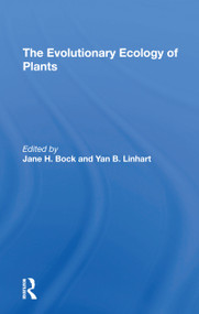 The Evolutionary Ecology Of Plants by Jane H Bock, Yan B Linhart, G L Stebbins, Charles E Turner, 9780367307431