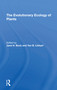 The Evolutionary Ecology Of Plants by Jane H Bock, Yan B Linhart, G L Stebbins, Charles E Turner, 9780367307431
