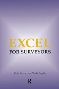 Excel for Surveyors by Philip Bowcock, Natalie Bayfield, 9780728203327
