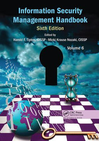 Information Security Management Handbook, Volume 6 by Harold F. Tipton, Micki Krause Nozaki, 9781138199750