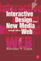 Interactive Design for New Media and the Web by Nick Iuppa, 9780240804149