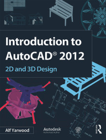 Introduction to AutoCAD 2012 by Alf Yarwood, 9780080969473