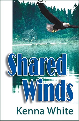 Shared Winds by Kenna White, 9781594930065