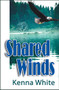 Shared Winds by Kenna White, 9781594930065