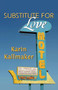 Substitute For Love by Karin Kallmaker, 9781931513623