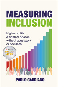 Measuring Inclusion (Higher profits and happier people, without guesswork or backlash) - 9781788606073 by Paolo Gaudiano, 9781788606073