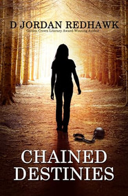 Chained Destinies by D Jordan Redhawk, 9781642475548