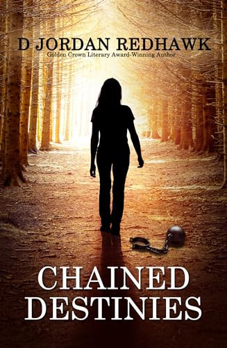 Chained Destinies by D Jordan Redhawk, 9781642475548