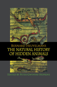 Natural History Of Hidden Animals by Bernard Heuvelmans, 9781138976788