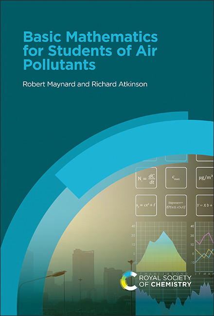 Basic Mathematics for Students of Air Pollutants by Robert Maynard, Richard Atkinson, 9781837672783