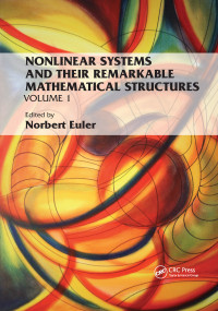 Nonlinear Systems and Their Remarkable Mathematical Structures (Volume 1) by Norbert Euler, 9780367732431