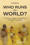 Who Runs the World? (Unlocking the Talent and Inventiveness of Women Everywhere) by Lois Quam, 9798887500805