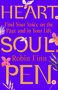 Heart. Soul. Pen. (Find Your Voice on the Page and in Your Life) by Robin Finn, 9781640657076