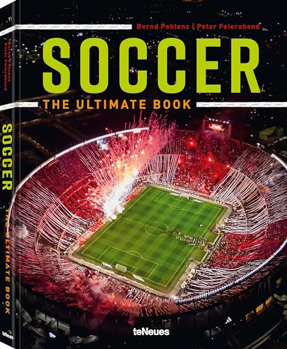 Soccer - The Ultimate Book by Peter Feierabend, Bernd Pohlenz, 9783961715459