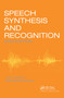 Speech Synthesis and Recognition by Wendy Holmes, 9780748408573