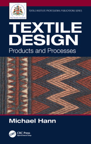 Textile Design (Products and Processes) by Michael Hann, 9780367313067