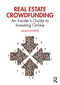 Real Estate Crowdfunding (An Insider's Guide to Investing Online) by Adam Gower, 9780367428068