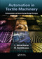 Automation in Textile Machinery (Instrumentation and Control System Design Principles) by L. Ashok Kumar, M Senthil kumar, 9780367571870