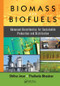 Biomass and Biofuels (Advanced Biorefineries for Sustainable Production and Distribution) by Shibu Jose, Thallada Bhaskar, 9781138894150