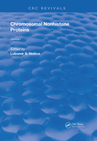 Chromosomal Nonhistone Protein (Volume I: Biology) by L. S. Hnilica, 9781315891576