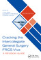 Cracking the Intercollegiate General Surgery FRCS Viva 2e (A Revision Guide) by Tjun Tang, Elizabeth O'Riordan, Stewart Walsh, 9780367179427