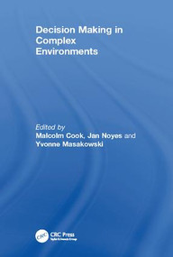 Decision Making in Complex Environments by Jan Noyes, Malcolm Cook, 9781138076921