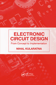 Electronic Circuit Design (From Concept to Implementation) by Nihal Kularatna, 9780367387266