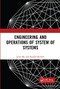 Engineering and Operations of System of Systems by John Mo, Ronald Beckett, 9780367570866