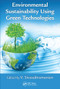 Environmental Sustainability Using Green Technologies by V. Sivasubramanian, 9780367574574