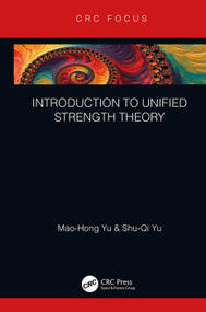 Introduction to Unified Strength Theory by Mao-Hong Yu, Shu-Qi Yu, 9780367246822