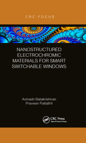 Nanostructured Electrochromic Materials for Smart Switchable Windows by Avinash Balakrishnan, Praveen Pattathil, 9780367606640