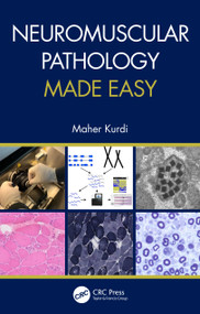 Neuromuscular Pathology Made Easy by Maher Kurdi, 9780367557263