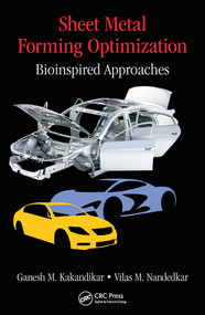 Sheet Metal Forming Optimization (Bioinspired Approaches) by Ganesh M. Kakandikar, Vilas M. Nandedkar, 9780367572860
