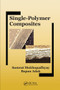 Single-Polymer Composites by Samrat Mukhopadhyay, Bapan Adak, 9780367571054